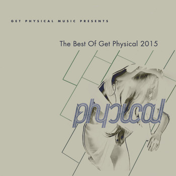 Various Artists - Get Physical Music Presents: The Best of Get Physical 2015