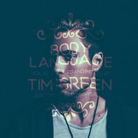 Tim Green - Get Physical Music Presents: Body Language, Vol. 18 by Tim Green
