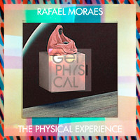 Rafael Moraes - The Physical Experience