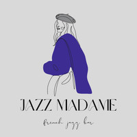 French Jazz Bar - Jazz Madame
