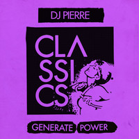 DJ Pierre - Generate Power