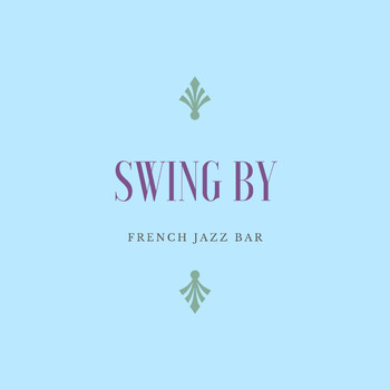 French Jazz Bar - Swing by