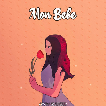 Ciyou Blessed - Mon Bebe