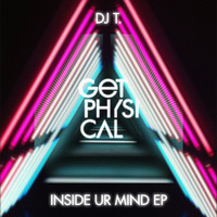 DJ T. - Inside Ur Mind EP