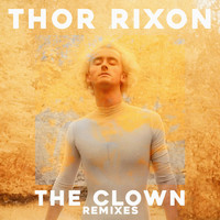 Thor Rixon - The Clown (Remixes)