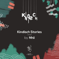 Nhii - Kindisch Stories by Nhii