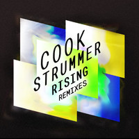 Cook Strummer - Rising (Remixes)