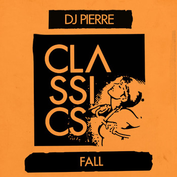 DJ Pierre - Fall
