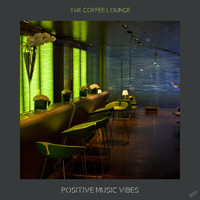 Positive Music Vibes - The Coffee Lounge