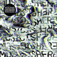 Roland Leesker - Music Is Here