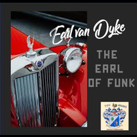 Earl Van Dyke - The Earl of Funk