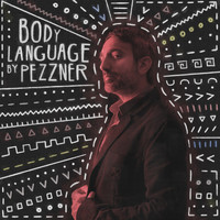 Pezzner - Body Language, Vol. 22