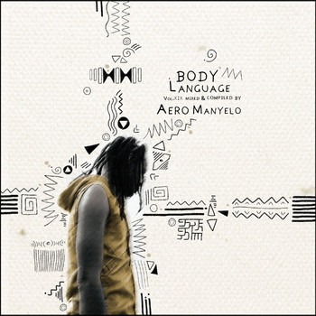 Various Artists - Body Language, Vol. 19 by Aero Manyelo