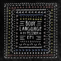 Pezzner - Body Language, Vol. 22 - EP1