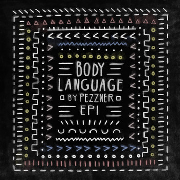 Pezzner - Body Language, Vol. 22 - EP1