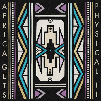 Various Artists - Africa Gets Physical, Vol. 2