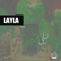 Tshak - Layla (Mastering 2022)