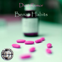 Dio5 Rumor - Benzo Habits (Explicit)