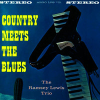 Ramsey Lewis Trio - Country Meets The Blues