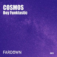 Boy Funktastic - Cosmos EP