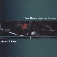 Leo Blanco - Roots & Effect