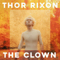 Thor Rixon - The Clown