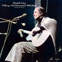 Elizabeth Cotten - Folksongs And Instrumentals With Guitar (Remastered Edition)