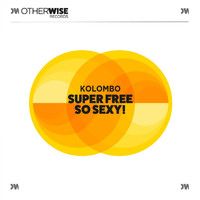 Kolombo - Super Free EP