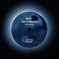 NAzz. The Hitmaker - Deeper Waters EP