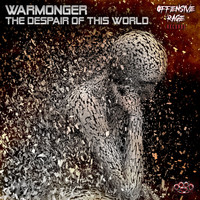 Warmonger - The Despair Of This World (Explicit)