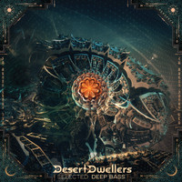 Desert Dwellers - Selected: Deep Bass
