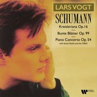 Lars Vogt - Schumann: Kreisleriana, Op. 16, Bunte Blätter, Op. 99 & Piano Concerto, Op. 54