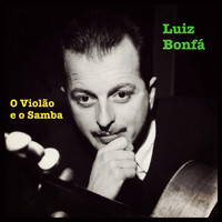 Luiz Bonfá - O Violão e o Samba