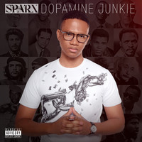 Sparx - Dopamine Junkie (Explicit)