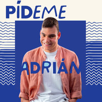Adrián - Pídeme