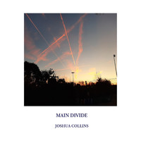 Joshua Collins - Main Divide