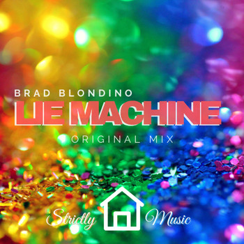 Brad Blondino - Lie Machine (Original Mix)