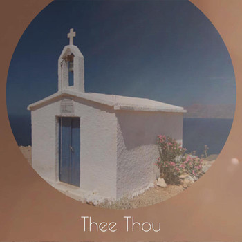 Various Artists - Thee Thou