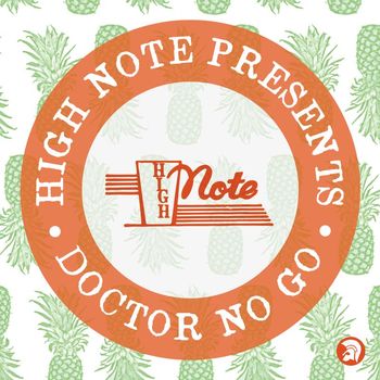 Various Artists - High Note Records Presents... Doctor No Go