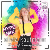 Silvia Kaufmann - Tanz auf Sonnenstrahlen (Hype Mix)
