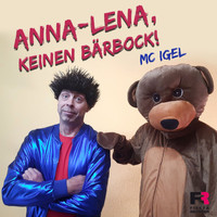 Mc Igel - Anna-Lena, keinen Bärbock!