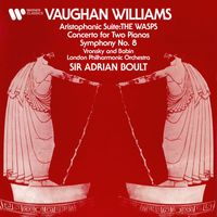Sir Adrian Boult - Vaughan Williams: The Wasps, Concerto for Two Pianos & Symphony No. 8