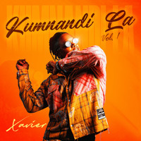 Xavier - Kumnandi La, Vol. 1