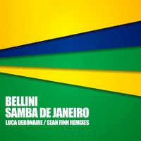 Bellini - Samba de Janeiro - Luca Debonaire & Sean Finn Remixe