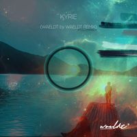 Waeldt & Fülllenhals - Kyrie (Waeldt by Waeldt Remix)