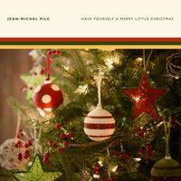 Jean-Michel Pilc - Have Yourself a Merry Little Christmas