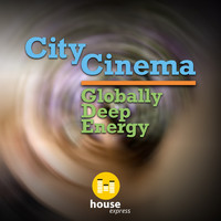 City Cinema - Globally Deep Energy