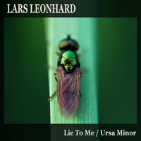 Lars Leonhard - Lie to Me / Ursa Minor