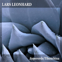 Lars Leonhard - Supererde / Tibouchina