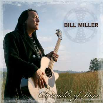 Bill Miller - Chronicles of Hope